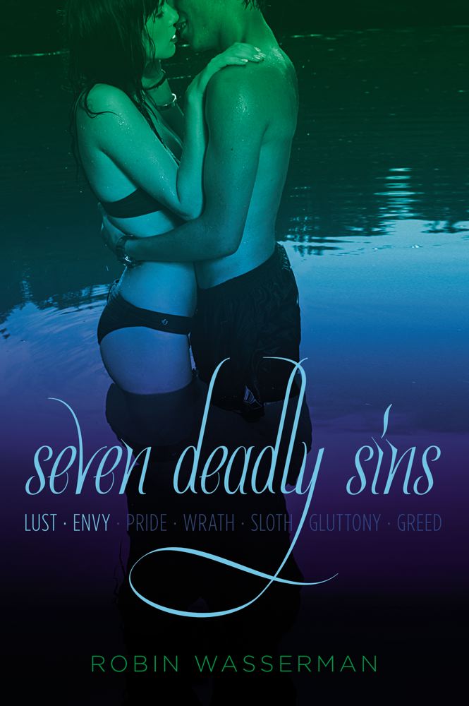 Robin Wasserman/Seven Deadly Sins 1@Lust; Envy